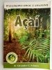 ACAI CUDOWNY OWOC Z AMAZONII - Alexander Schauss